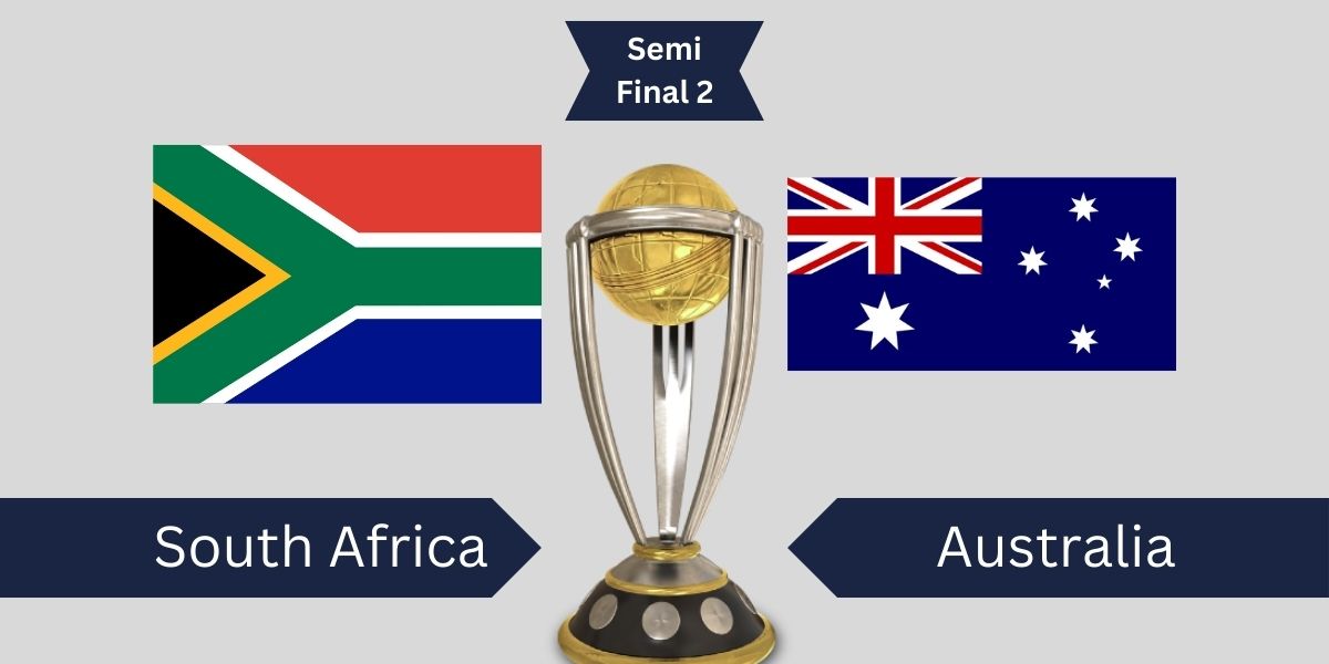 Semi Final 2 South Africa vs Australia ICC World Cup 2023